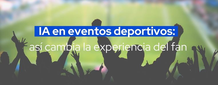 ia en eventos deportivos