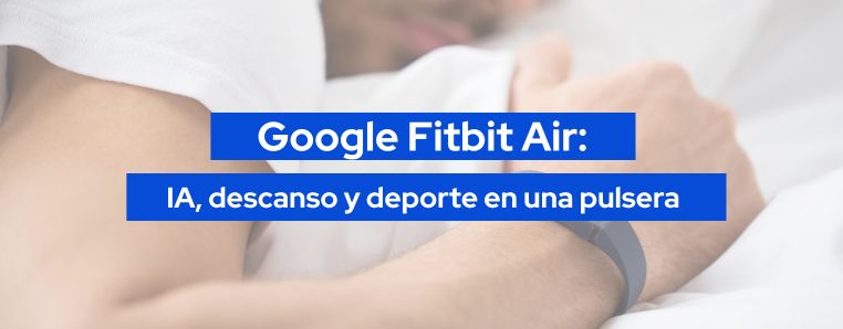 Pulsera Google fitbit air